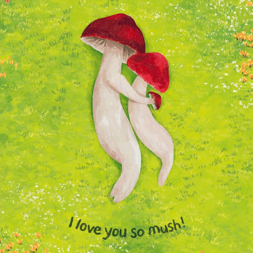 I Love You So Mush - Greeting Card