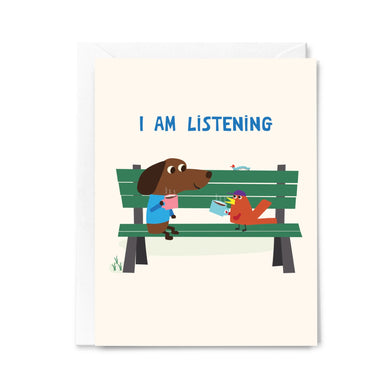 I Am Listening With Stanley - Greeting Card