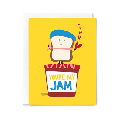 You’re My Jam - Greeting Card