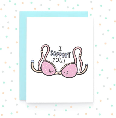 I Support You (Bra) - Greeting Card